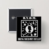 持って来て下さいあなた自身のマレット(B.Y.O.M.)を 缶バッジ (正面&裏面)