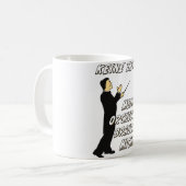 指揮者ノータイム・マイ・オーケストラ・ニーズ・ミー コーヒーマグカップ (正面左)