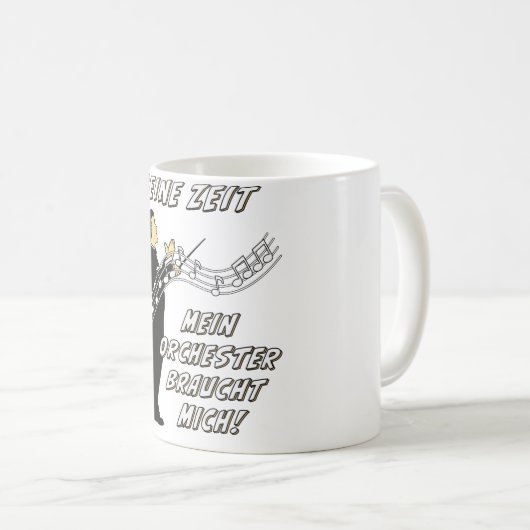 指揮者ノータイム・マイ・オーケストラ・ニーズ・ミー コーヒーマグカップ (正面右)