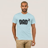 指数関数的に平方されるDad2パパ Tシャツ (正面フル)