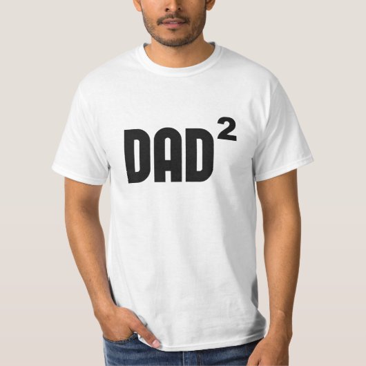 指数関数的に平方されるDad2パパ Tシャツ (正面)