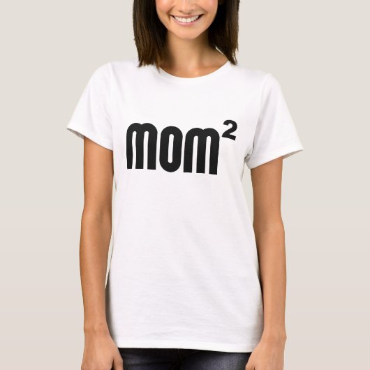 指数関数的に平方されるMom2お母さん Tシャツ (正面)