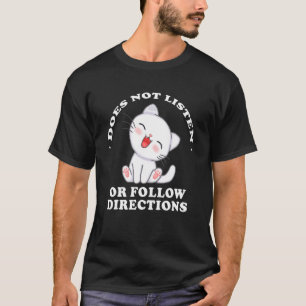指示に従わない猫の引用 Tシャツ