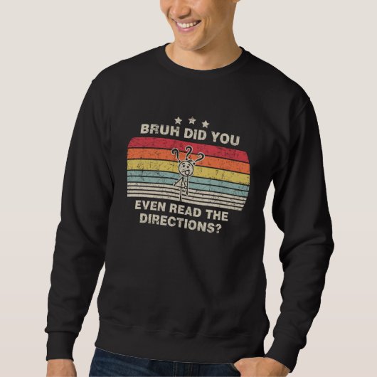 指示書ちゃんと読んだ？先生が言ってるよ スウェットシャツ (正面)