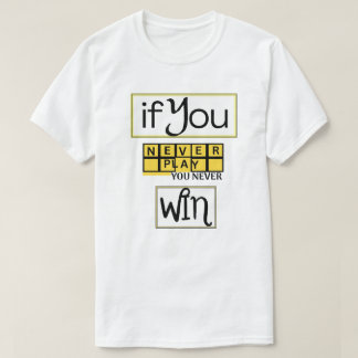 挑戦しなければ、決して勝てない モチベーション Tシャツ