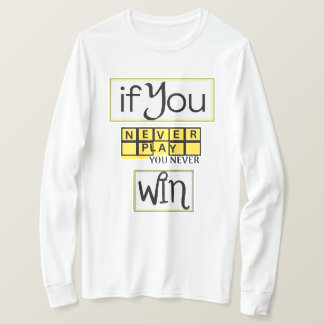 挑戦しなければ、決して勝てない モチベーション Tシャツ