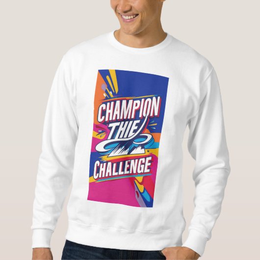 挑戦を支持する スウェットシャツ (正面)