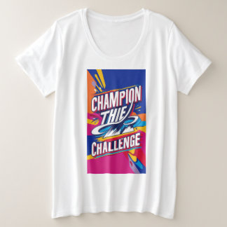 挑戦を支持する プラスサイズTシャツ