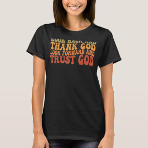 振り返って神感謝していが楽しみにして神を信頼する Tシャツ