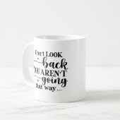 振り返らないで…マグやる気を起こさせるン コーヒーマグカップ (正面左)