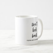 振り返らない引用文書道カスタムテンプレート コーヒーマグカップ (正面右)