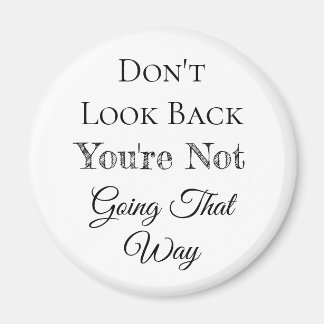 振り返らない |あなたは行かない マグネット