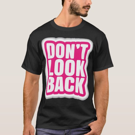 振り返らない Tシャツ (正面)