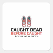 捕まる前に死んだ スクエアシール (正面)