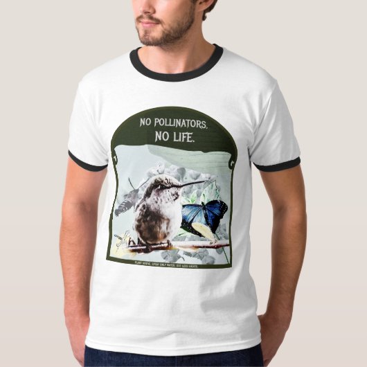 授粉者も命もない Tシャツ (正面)