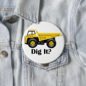 掘る? – 巨大4インチラウンドボタン 缶バッジ (インサイチュ)