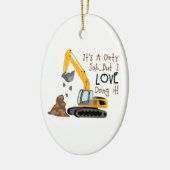 掘削機の汚れた仕事 セラミックオーナメント (左)