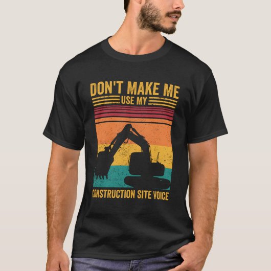 掘削機オペレーターへ行かない建築座 Tシャツ (正面)