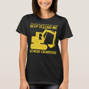 掘削機カッコいい女子男性へ重量機器オペラ Tシャツ