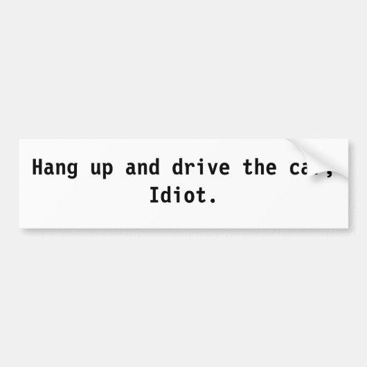 掛け、車、馬鹿を運転して下さい バンパーステッカー (正面)