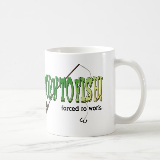 採取するために生まれて下さい! マグを働かせるために強制される コーヒーマグカップ (右)