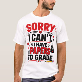 採点する答案用紙があってごめんなさい Tシャツ