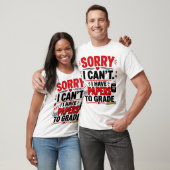 採点する答案用紙があってごめんなさい Tシャツ (ユニセックス)