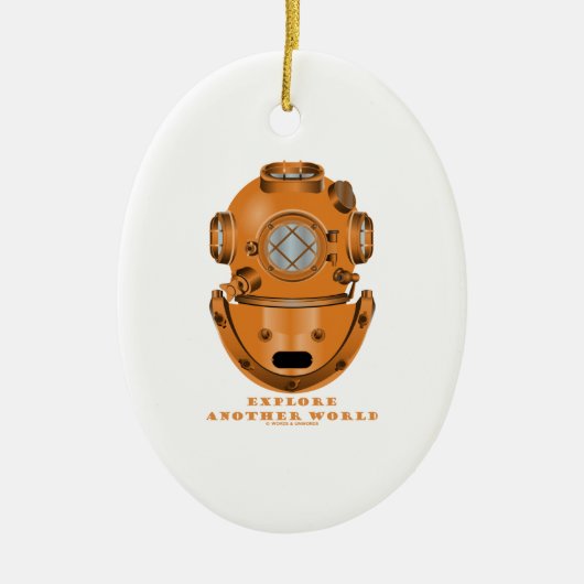 探検して下さい別の世界(深く潜水できるヘルメット)を セラミックオーナメント (正面)