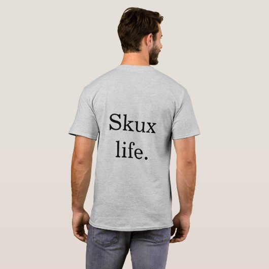控えめに述べられたSkux: Skuxの生命ワイシャツ Tシャツ (裏面フル)