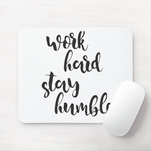 控え目な仕事の堅い滞在-印刷のミニマルな引用文 マウスパッド (マウス)