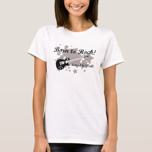 揺れるために強制働くために生まれて下さい Tシャツ (正面)