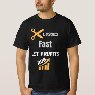 損失は早く切り捨て、利益は伸ばせ 諺 Tシャツ