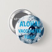 搭乗トリビーチューブ、ハワイアンサーファー予防接種 缶バッジ (正面&裏面)