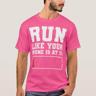 携帯のバッテリーが1% Funny マラソンランニング Tシャツ