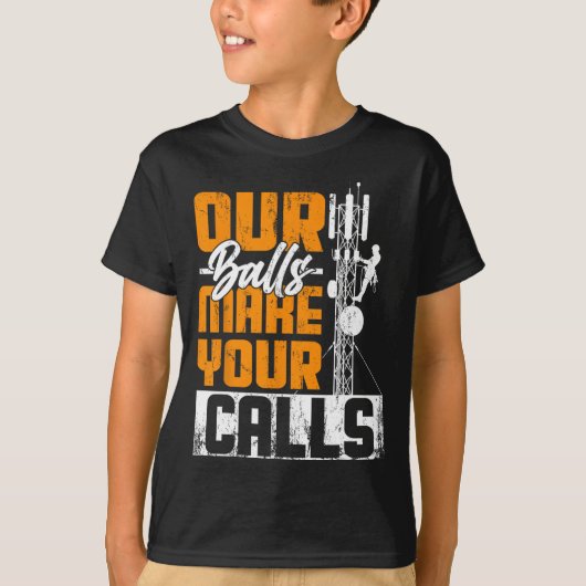 携帯電話基地局クライマー - アンテナクライマー 通信 Tシャツ (正面)