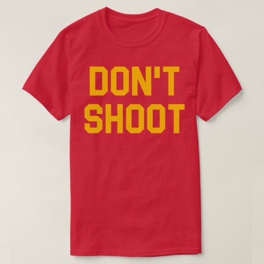 撃つな Tシャツ (デザイン正面)