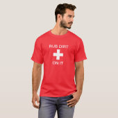 擦り傷には土 Tシャツ (正面フル)