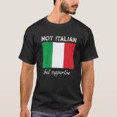 支えイタリアンない1 Tシャツ (正面)