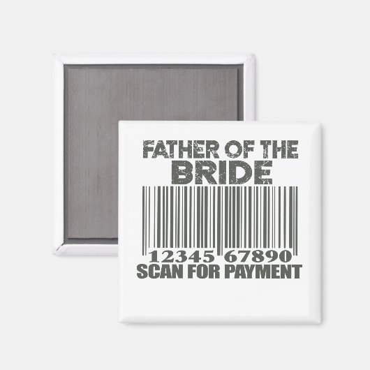支払いのパパをスキャンする花嫁の結婚父親 マグネット (正面/裏面)