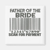 支払いのパパをスキャンする花嫁の結婚父親 マグネット (正面)