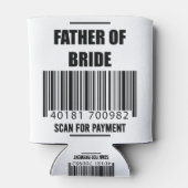 支払いパパシャツのための花嫁スキャンの父親 缶クーラー (裏面)