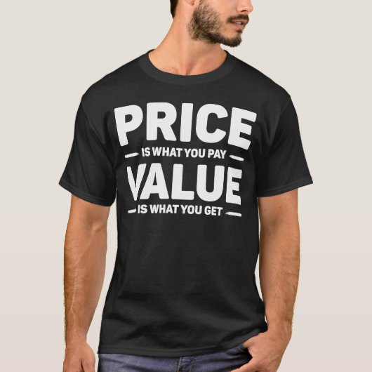 「支払う価格は価値とは違う」名言 Tシャツ (正面)