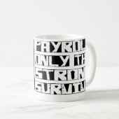 支払名簿は生き延びます コーヒーマグカップ (正面右)