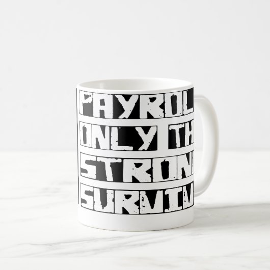 支払名簿は生き延びます コーヒーマグカップ (正面右)