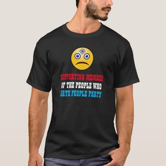 支持メンバー-人々のパーティーを憎む人々 Tシャツ (正面)