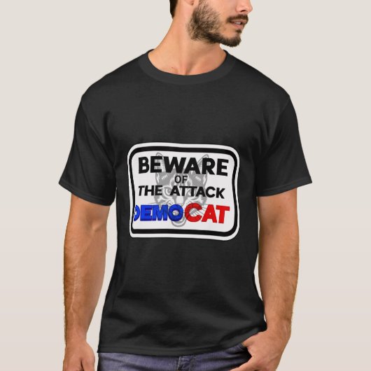 攻撃的なデモクラット民主党の猫好き女性に注意 Tシャツ (正面)