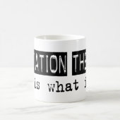 放射線療法それはあります コーヒーマグカップ (中央)