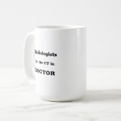 放射線科医はCTをDOCTOR mugに入れた コーヒーマグカップ (正面左)