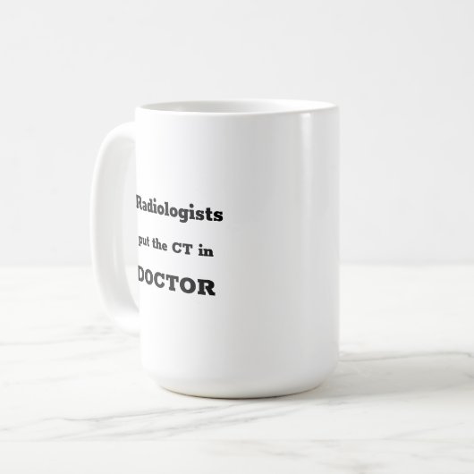 放射線科医はCTをDOCTOR mugに入れた コーヒーマグカップ (正面左)