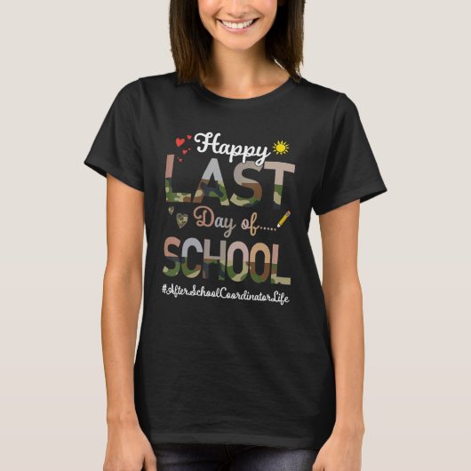 放課後コーディネーターHappy Last Day School Cam Tシャツ (正面)